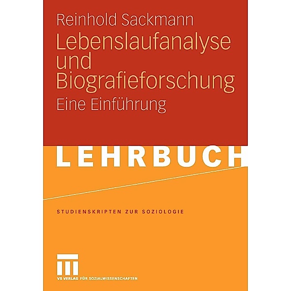 Lebenslaufanalyse und Biografieforschung / Studienskripten zur Soziologie, Reinhold Sackmann
