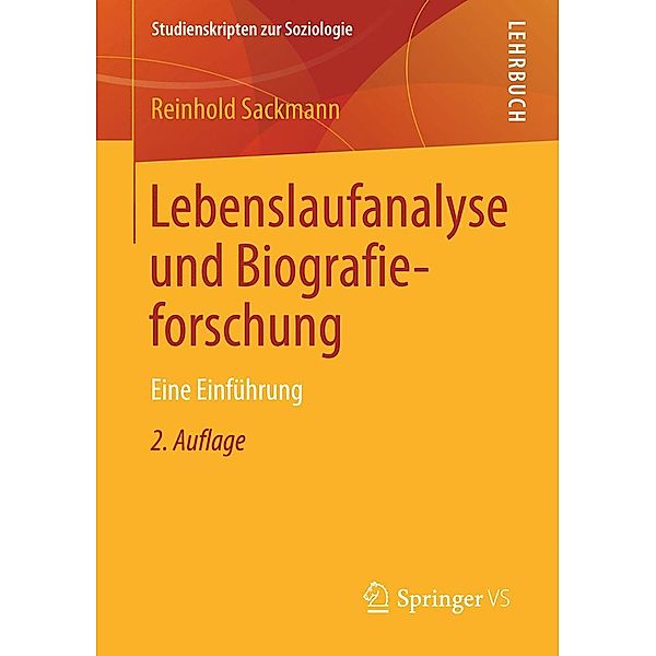 Lebenslaufanalyse und Biografieforschung / Studienskripten zur Soziologie, Reinhold Sackmann