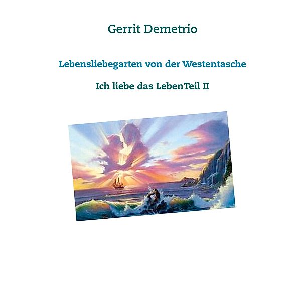 Lebensliebegarten von der Westentasche, Gerrit Demetrio