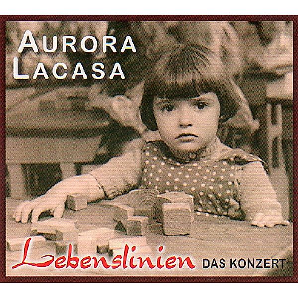 Lebenslinien.Das Konzert, Aurora Lacasa