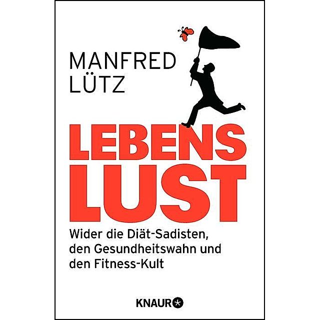 Lebenslust Buch von Manfred Lütz versandkostenfrei bestellen - Weltbild.de