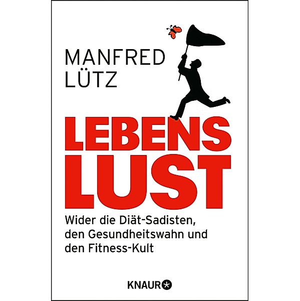 Lebenslust, Manfred Lütz