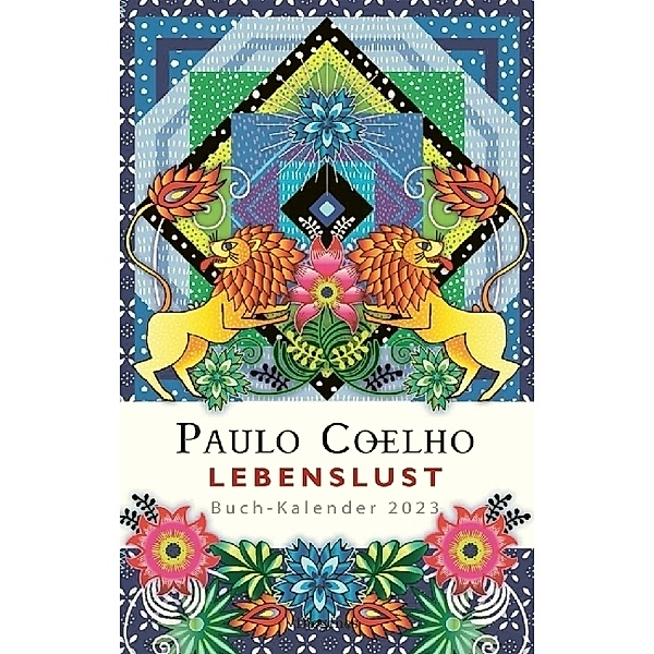 Lebenslust - Buch-Kalender 2023, Paulo Coelho