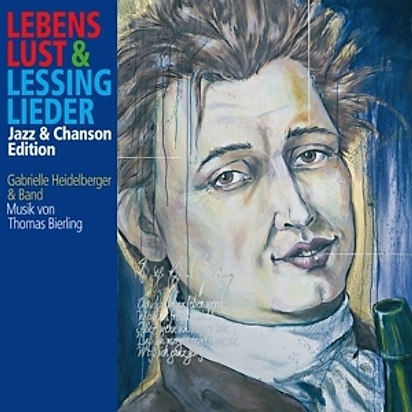 Lebenslust & Lessinglieder Jazz-& Chanson-Edition, Gabrielle & Band Heidelberger
