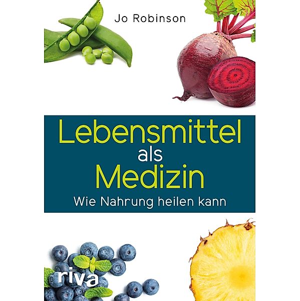 Lebensmittel als Medizin, Jo Robinson