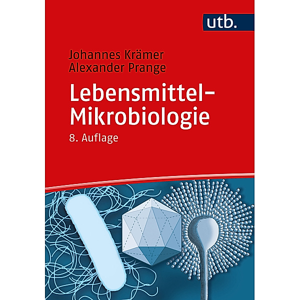 Lebensmittel-Mikrobiologie, Johannes Krämer, Alexander Prange