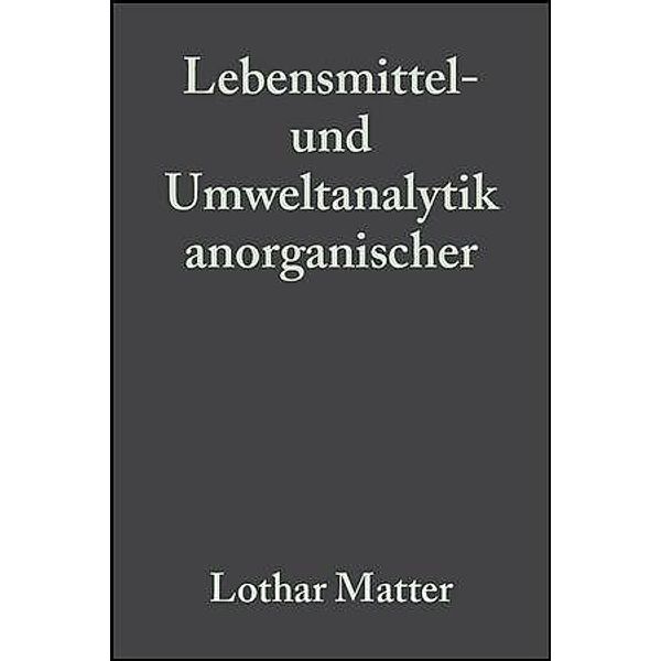 Lebensmittel- und Umweltanalytik anorganischer Spurenbestandteile