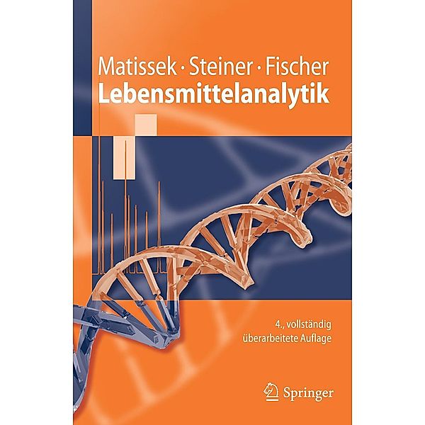 Lebensmittelanalytik / Springer-Lehrbuch, Reinhard Matissek, Gabriele Steiner, Markus Fischer