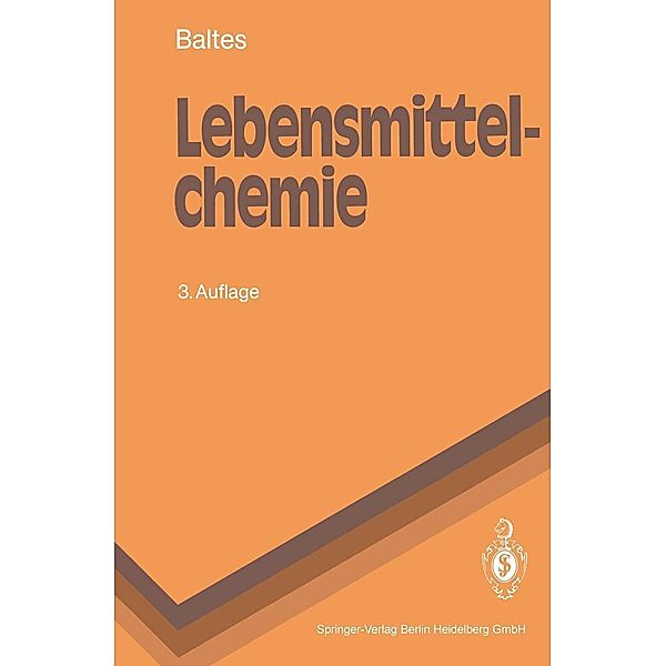Lebensmittelchemie / Springer-Lehrbuch, Werner Baltes