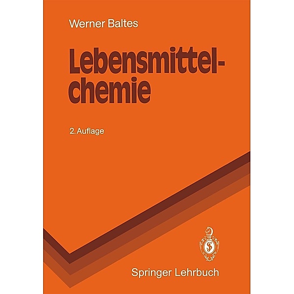 Lebensmittelchemie / Springer-Lehrbuch, Werner Baltes