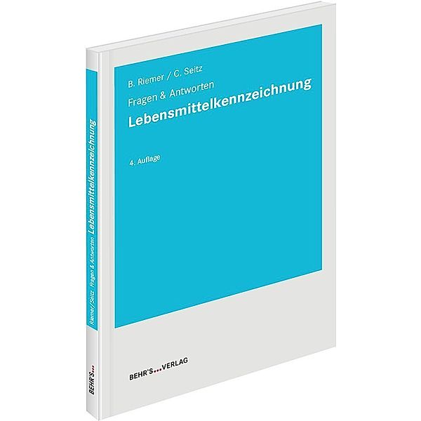 Lebensmittelkennzeichnung, Boris Riemer, Claudia Dr. Seitz