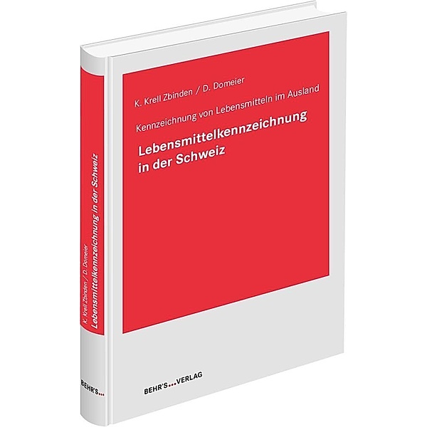 Lebensmittelkennzeichnung in der Schweiz, m. 1 Buch, m. 1 Beilage, Karola Krell Zbinden