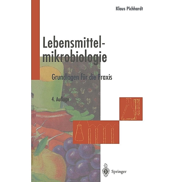 Lebensmittelmikrobiologie, Klaus Pichhardt