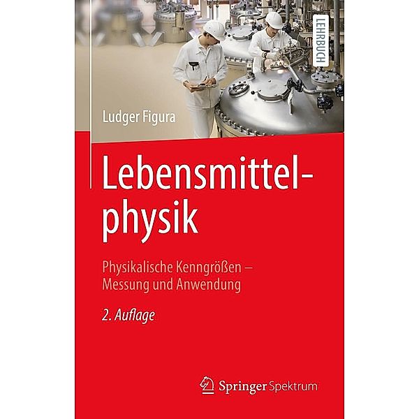 Lebensmittelphysik, Ludger Figura