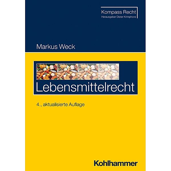 Lebensmittelrecht, Markus Weck