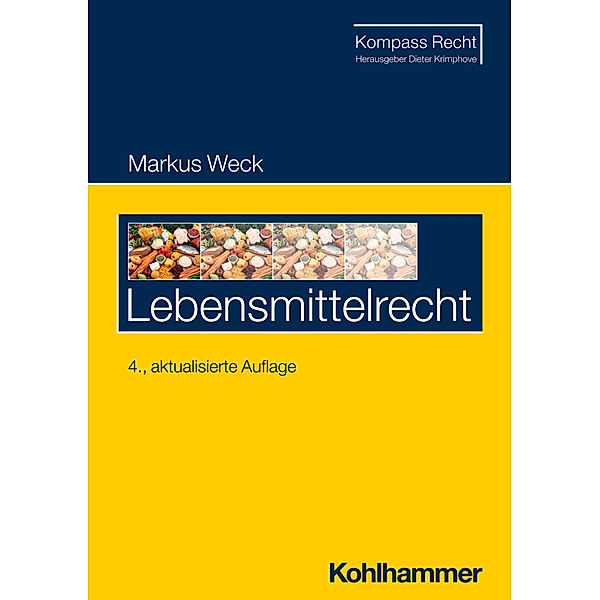 Lebensmittelrecht, Markus Weck