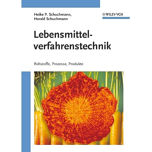 Lebensmittelverfahrenstechnik, Heike P. Karbstein, Harald Schuchmann