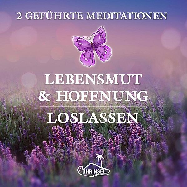 Lebensmut und Hoffnung - Geführte Meditationen zum Loslassen,Audio-CD, Alan Fields