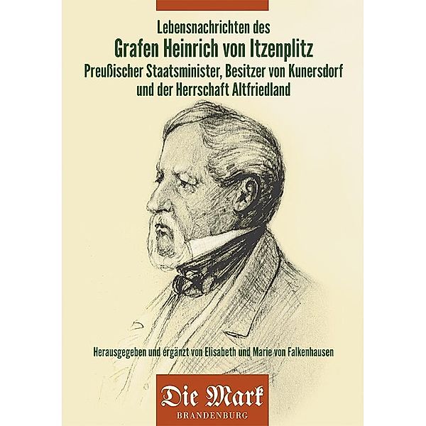 Lebensnachrichten des Grafen Heinrich von Itzenplitz