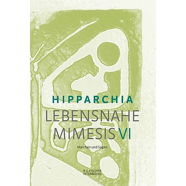 Lebensnahe Mimesis.Bd.6, Hipparchia