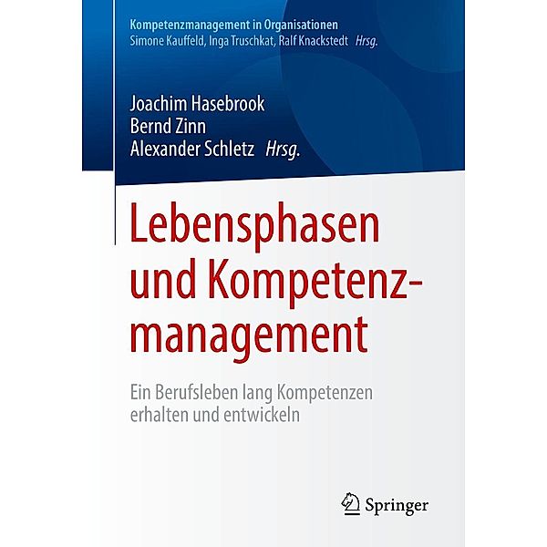 Lebensphasen und Kompetenzmanagement / Kompetenzmanagement in Organisationen