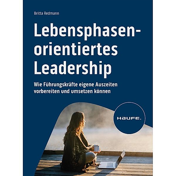 Lebensphasenorientiertes Leadership, Britta Redmann