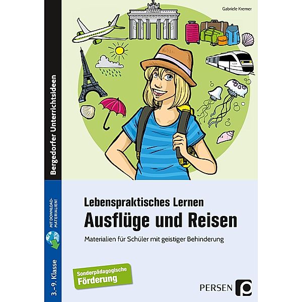 Lebenspraktisches Lernen: Ausflüge und Reisen, Gabriele Kremer