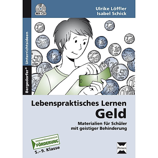 Lebenspraktisches Lernen: Geld, m. 1 CD-ROM, Ulrike Löffler, Isabel Schick