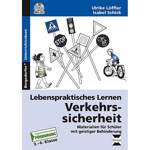 Lebenspraktisches Lernen: Verkehrssicherheit, m. 1 CD-ROM, Ulrike Löffler, Isabel Schick