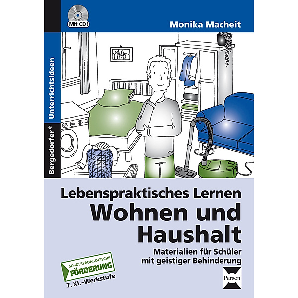 Lebenspraktisches Lernen: Wohnen und Haushalt, Monika Macheit