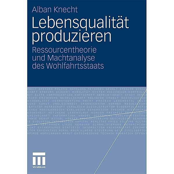 Lebensqualität produzieren, Alban Knecht