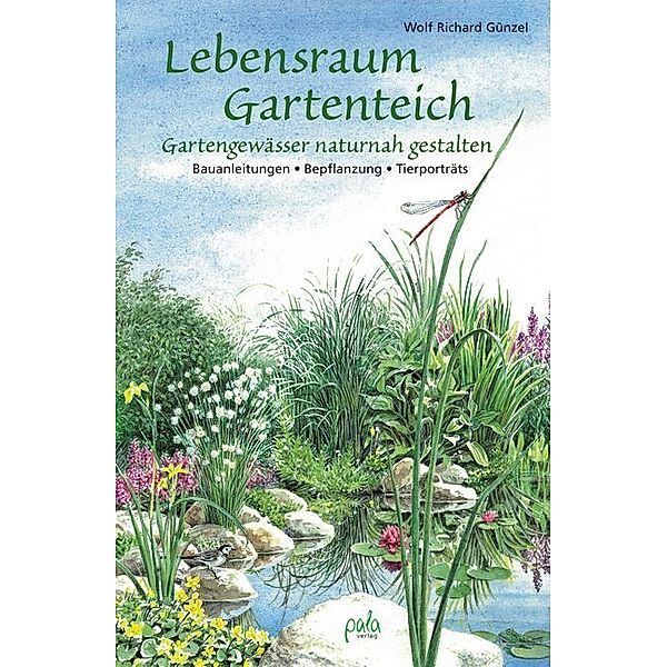 Lebensraum Gartenteich, Wolf Richard Günzel