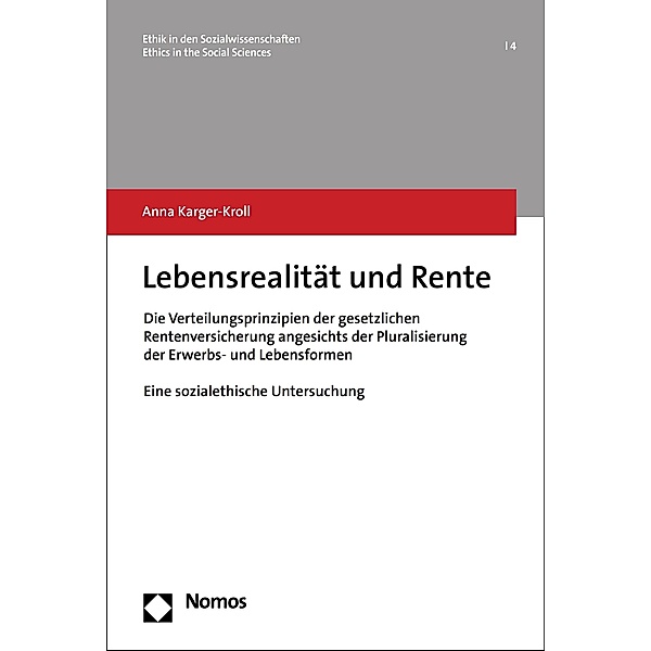 Lebensrealität und Rente / Ethik in den Sozialwissenschaften Bd.4, Anna Karger-Kroll