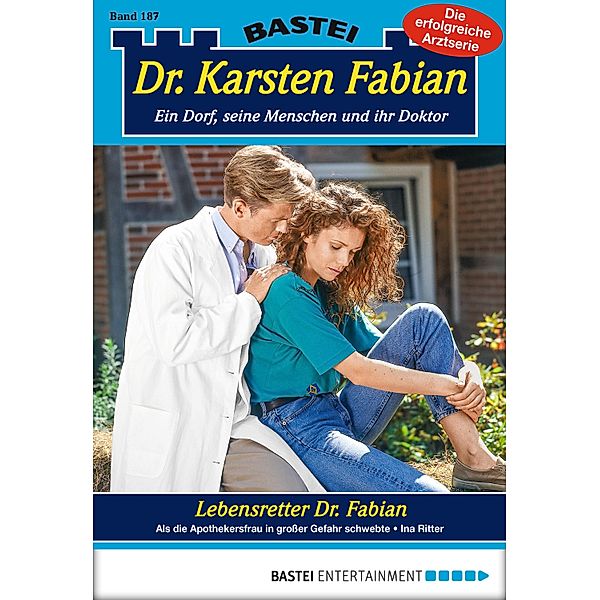 Lebensretter Dr. Fabian / Dr. Karsten Fabian Bd.187, Ina Ritter