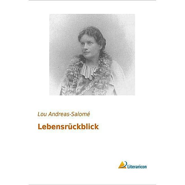 Lebensrückblick, Lou Andreas-Salomé