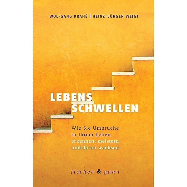 Lebensschwellen, Heinz-Jürgen Weigt, Wolfgang Krahé