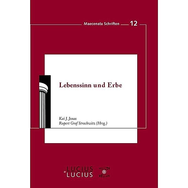 Lebenssinn und Erbe, Kai J. Jonas, Rupert Graf Strachwitz