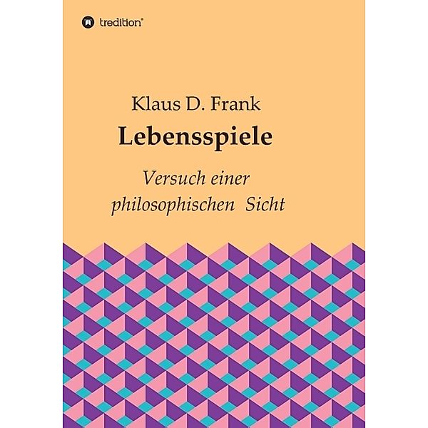 Lebensspiele, Klaus D. Frank