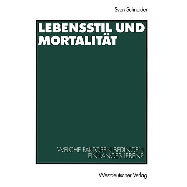 Lebensstil und Mortalität, Sven Schneider