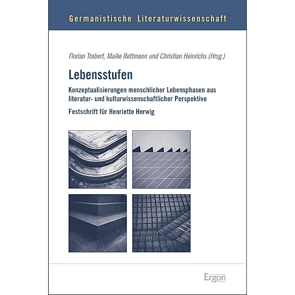 Lebensstufen / Germanistische Literaturwissenschaft Bd.13
