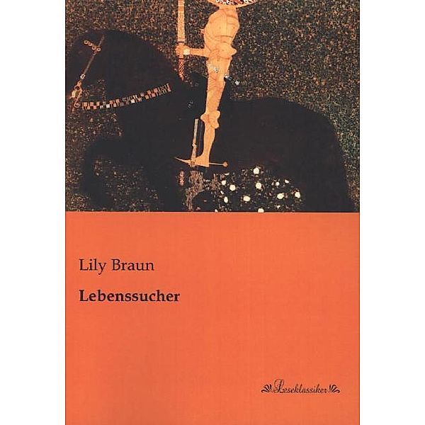 Lebenssucher, Lily Braun