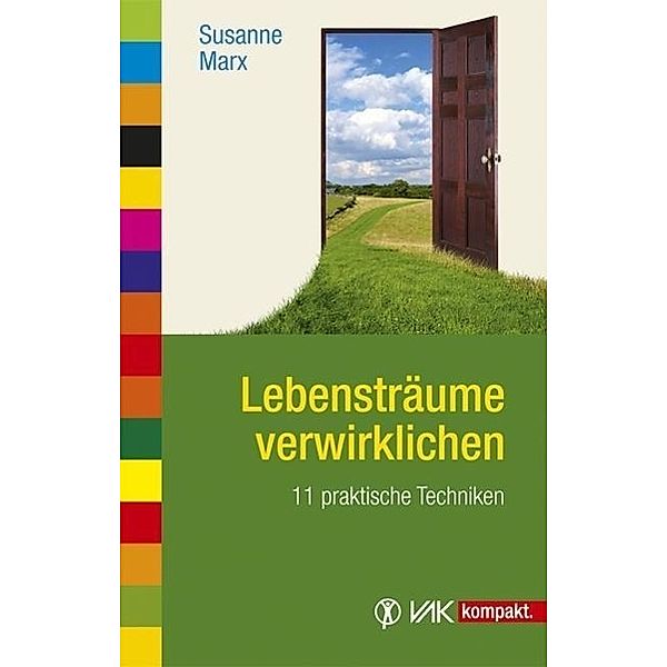 Lebensträume verwirklichen, Susanne Marx