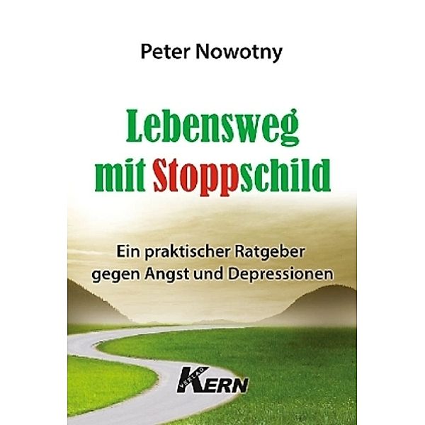 Lebensweg mit Stoppschild, Peter Nowotny