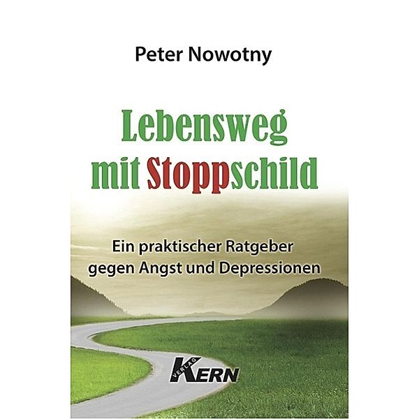 Lebensweg mit Stoppschild, Peter Nowotny