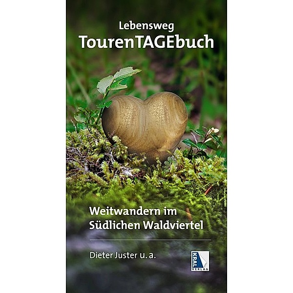 Lebensweg TourenTAGEbuch, Dieter Juster, Elisabeth Lexer