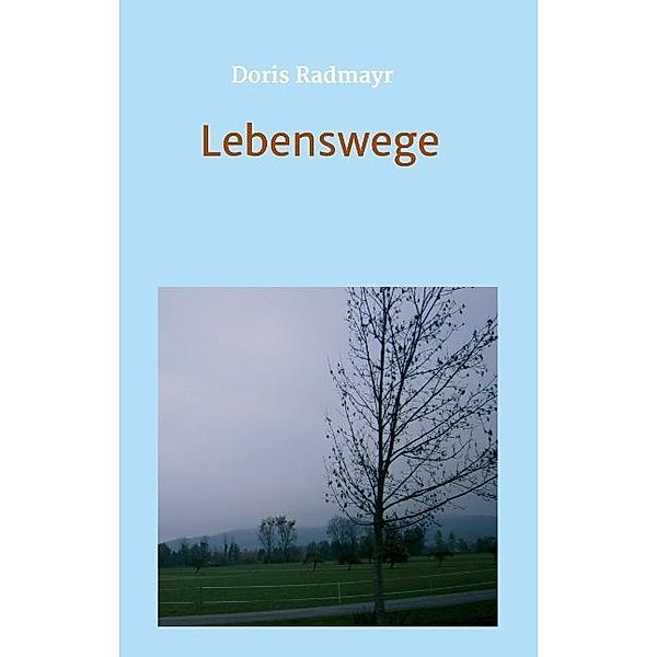 Lebenswege, Doris Radmayr