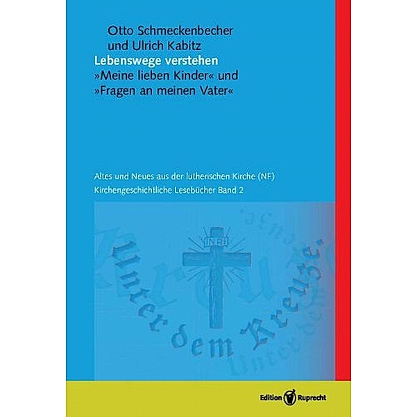 Lebenswege verstehen, Ulrich Kabitz, Otto Schmeckenbecher