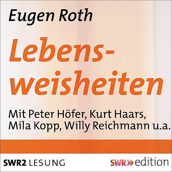 Lebensweisheiten, Eugen Roth