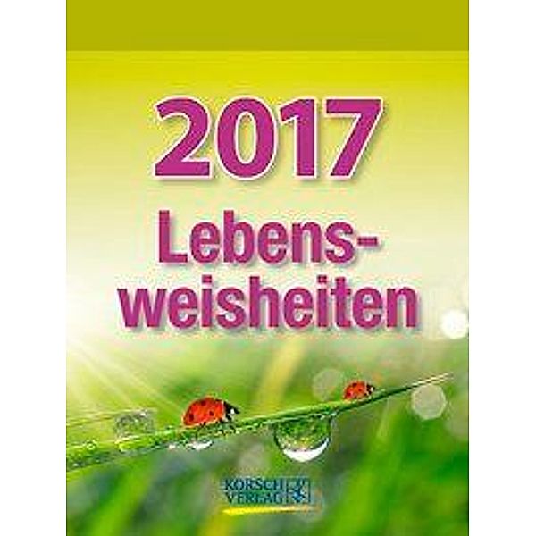 Lebensweisheiten 2017