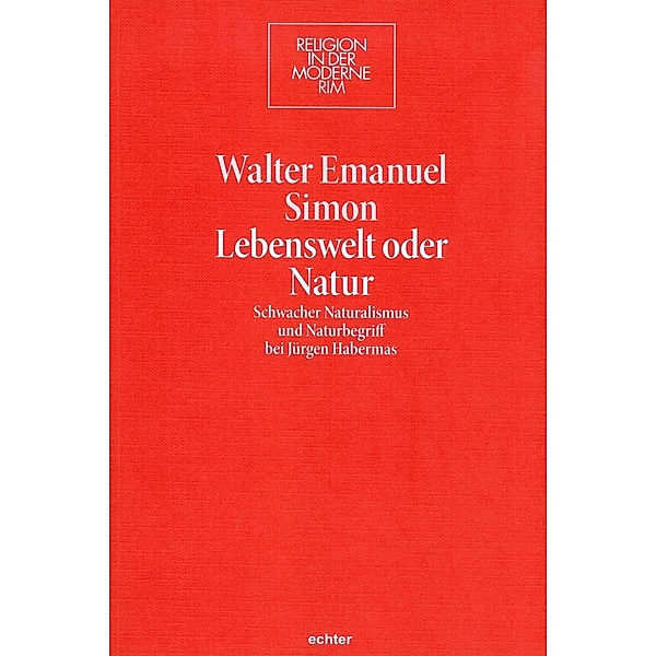 Lebenswelt oder Natur / Echter Verlag GmbH, Walter Emanuel Simon
